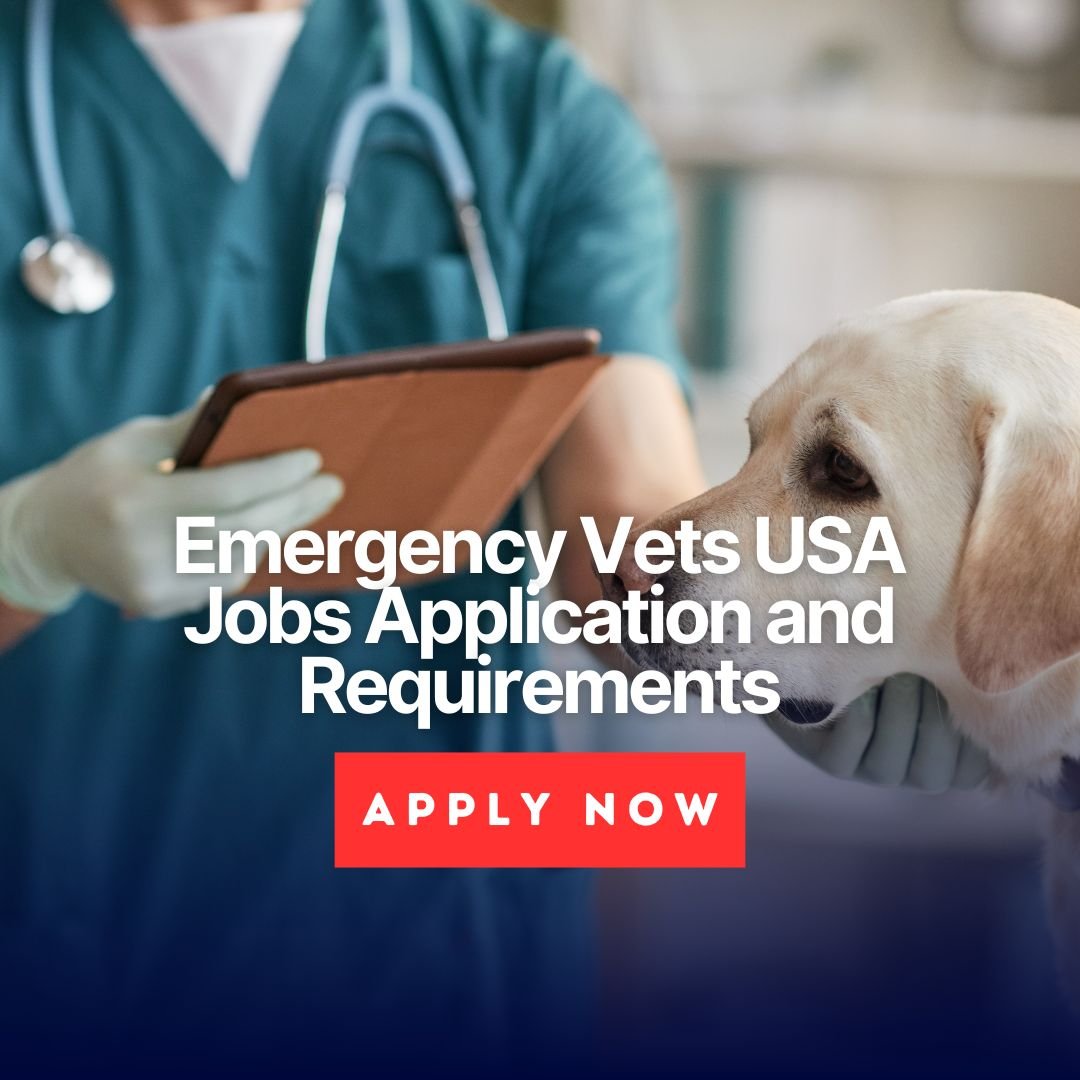 Emergency Vets USA Jobs Application and Requirements