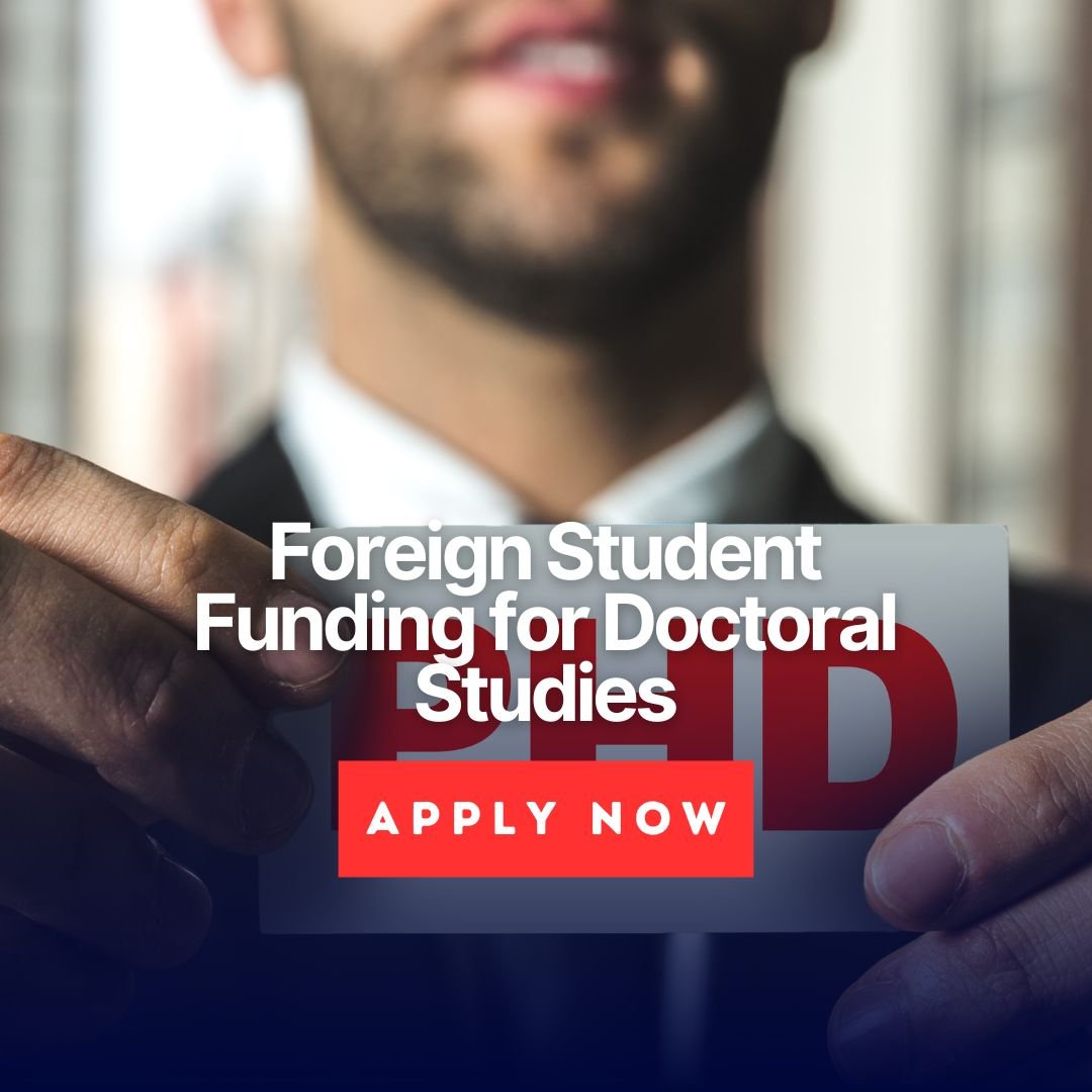 Foreign Student Funding for Doctoral Studies